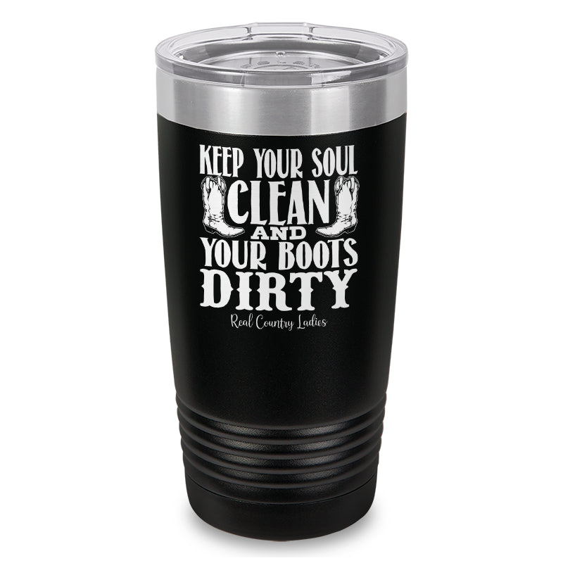 Keep Your Soul Clean Laser Etched Tumbler