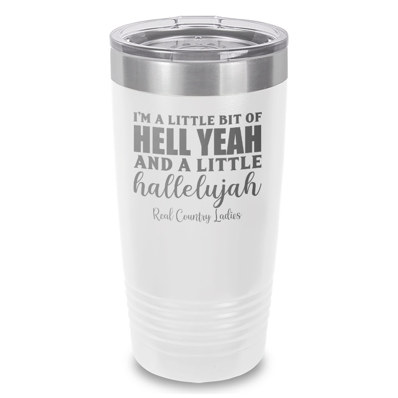 Hell Yeah And Hallelujah Laser Etched Tumbler