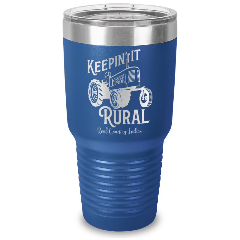 Keepin It Rural Laser Etched Tumbler