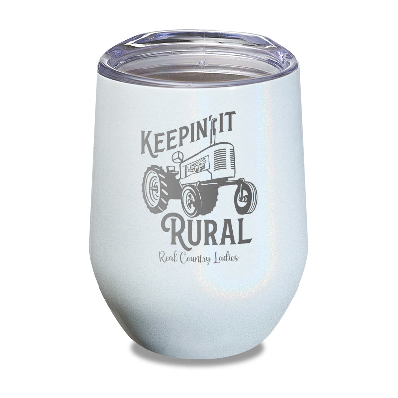 Keepin It Rural Laser Etched Tumbler