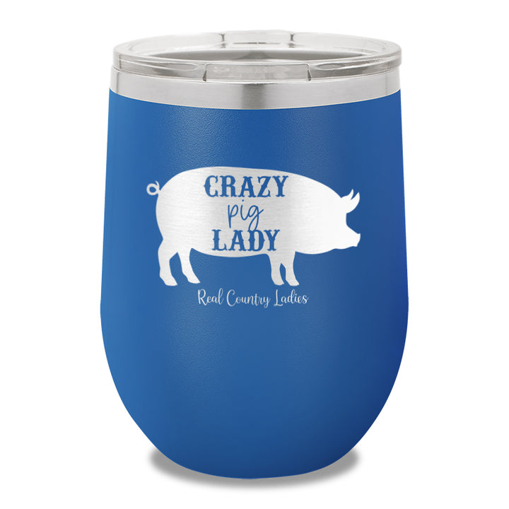 Crazy Pig Lady 12oz Stemless Wine Cup