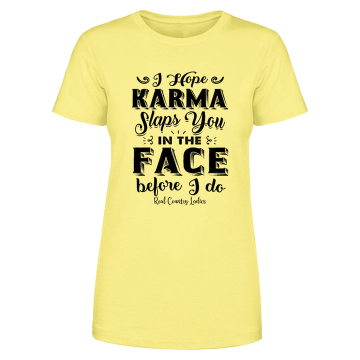 Karma Slaps You In The Face Black Print Front Apparel