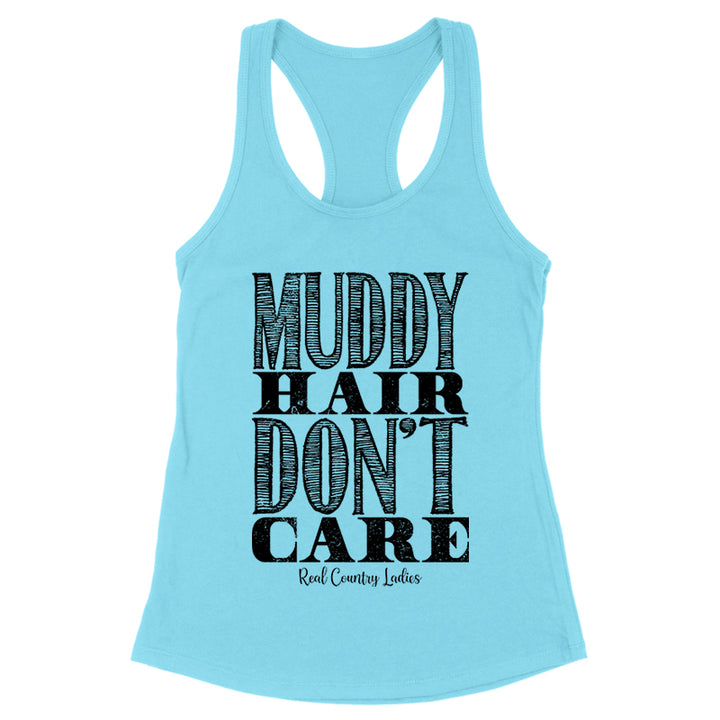 Muddy Hair Don't Care Black Print Front Apparel