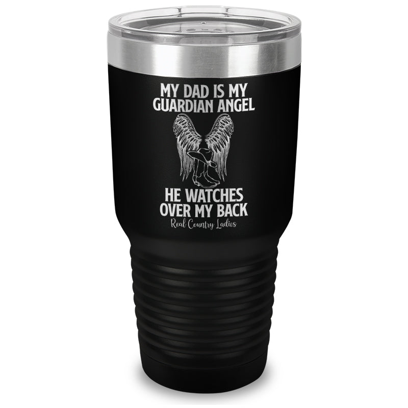 My Dad Is My Guardian Angel Laser Etched Tumbler