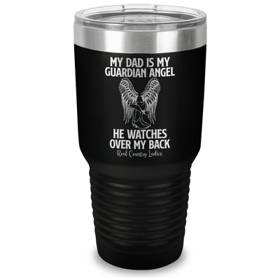 My Dad Is My Guardian Angel Laser Etched Tumbler