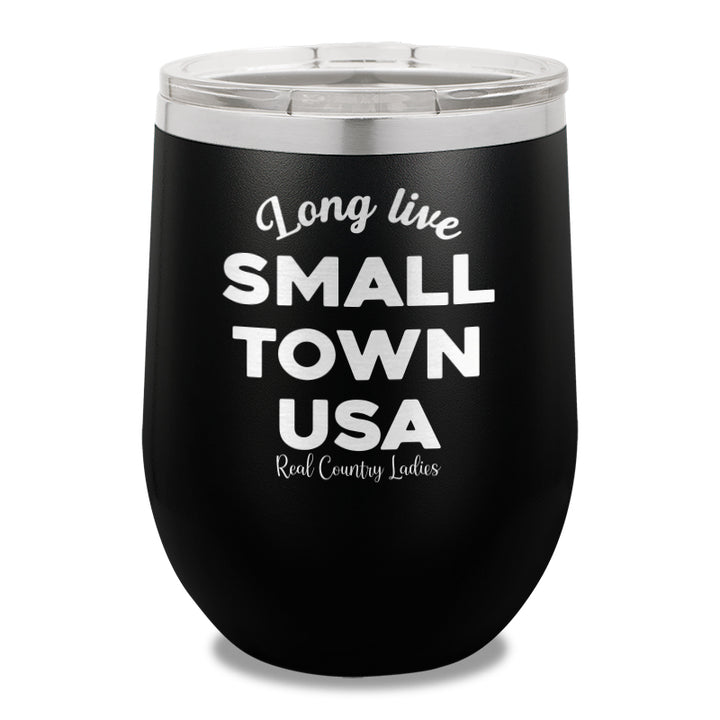 Long Live Small Town USA 12oz Stemless Wine Cup