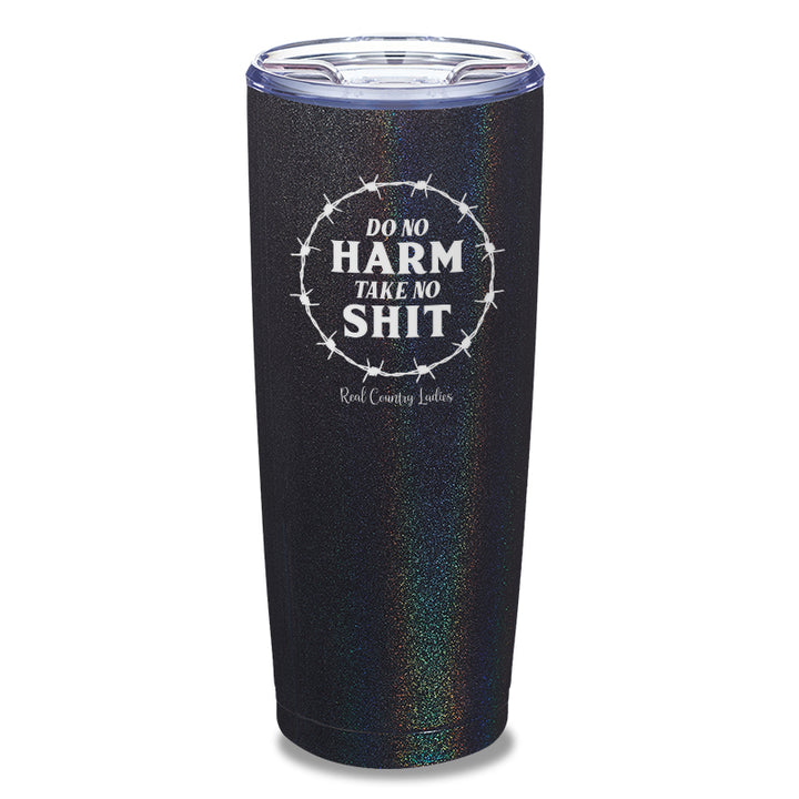 Do No Harm Take No Shit Laser Etched Tumbler