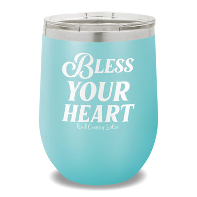 Bless Your Heart 12oz Stemless Wine Cup