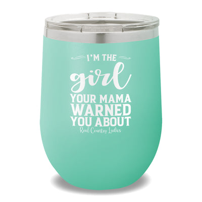 I'm The Girl 12oz Stemless Wine Cup