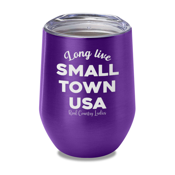 Long Live Small Town USA Laser Etched Tumbler