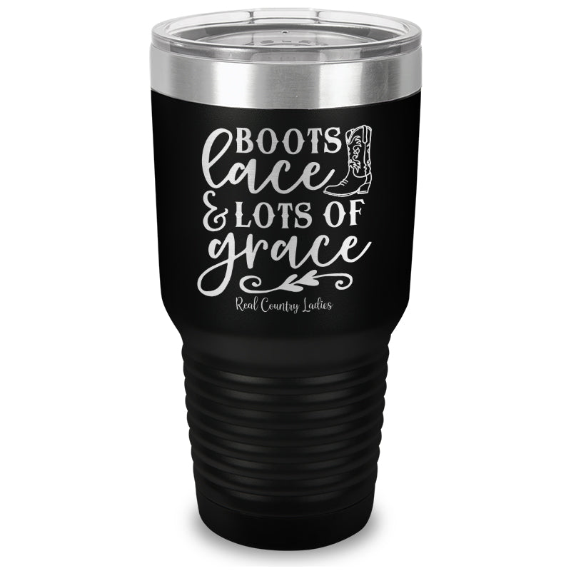 Boots Lace And Lots Of Grace Laser Etched Tumbler