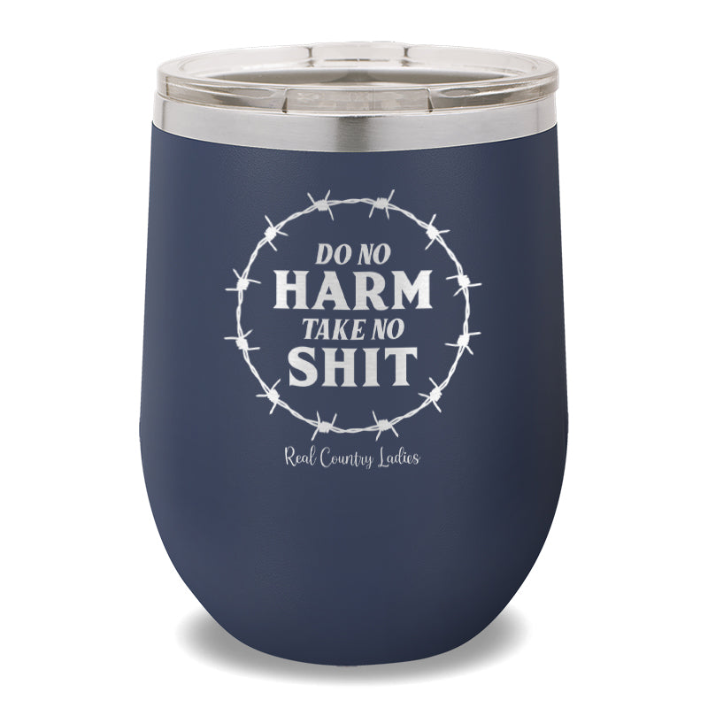 Do No Harm Take No Shit 12oz Stemless Wine Cup