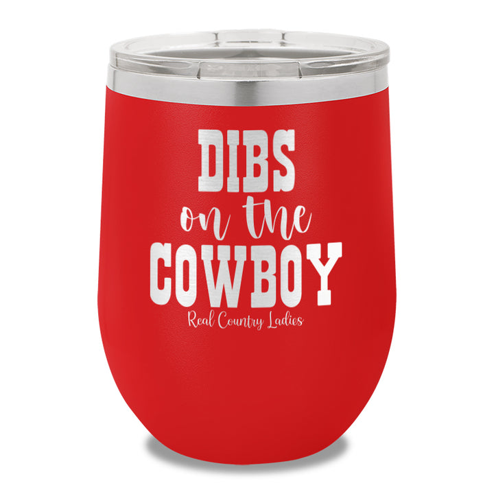 Dibs On The Cowboy 12oz Stemless Wine Cup