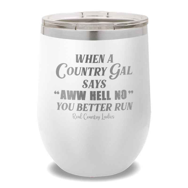 Aww Hell No 12oz Stemless Wine Cup