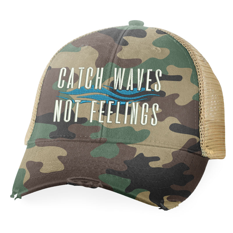 Catch Waves Not Feelings Hat