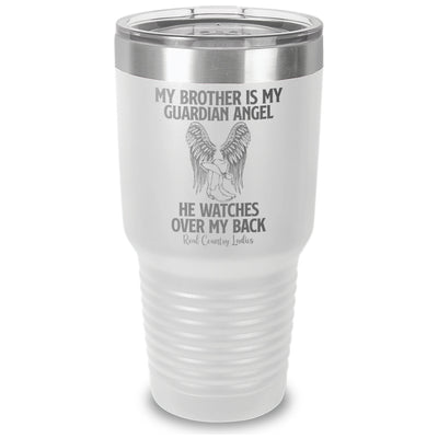 My Brother Is My Guardian Angel Laser Etched Tumbler