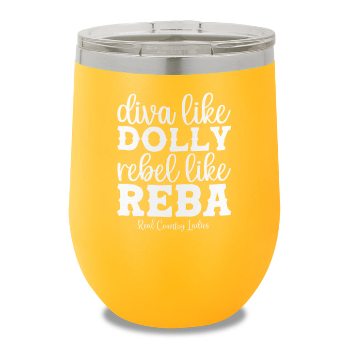 Diva Like Dolly Rebel Like Reba 12oz Stemless Wine Cup