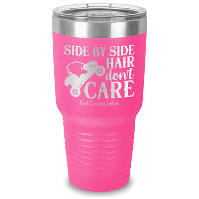 Side By Side Hair Don't Care Laser Etched Tumbler