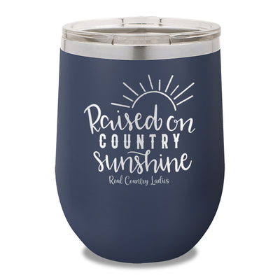 Raised On Country Sunshine 12oz Stemless Wine Cup