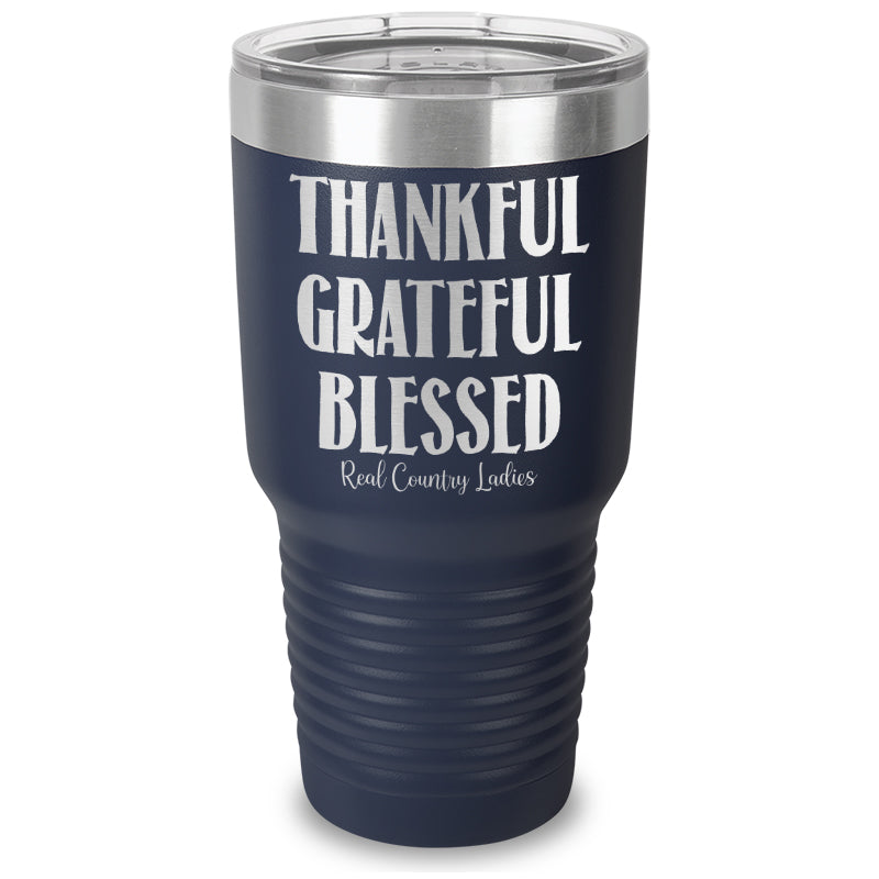 Thankful Grateful Blessed Laser Etched Tumbler