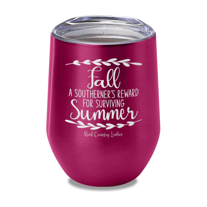 Fall Is A Southerner's Reward Laser Etched Tumbler