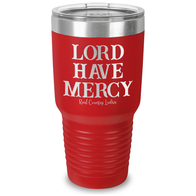 Lord Have Mercy Laser Etched Tumbler