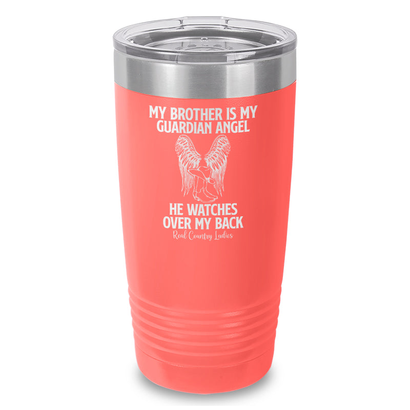 My Brother Is My Guardian Angel Laser Etched Tumbler