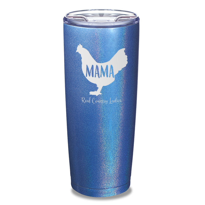 Mama Hen Laser Etched Tumbler