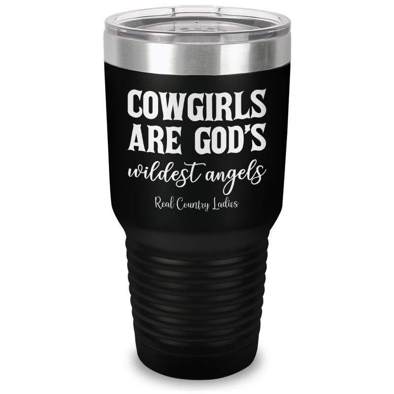 Cowgirls Are God's Wildest Angels Laser Etched Tumbler