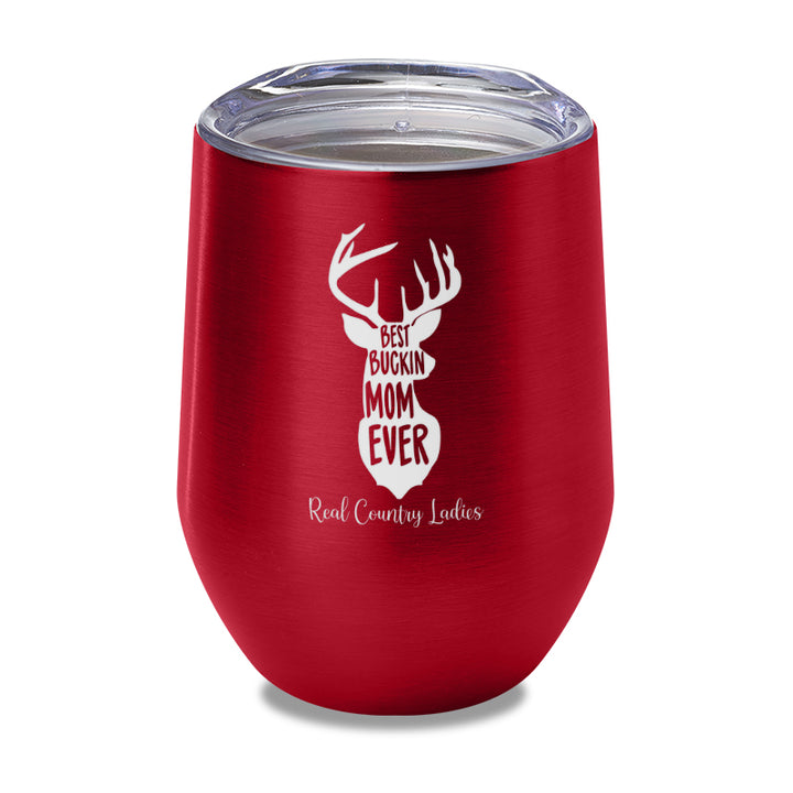 Best Buckin Mom Laser Etched Tumbler