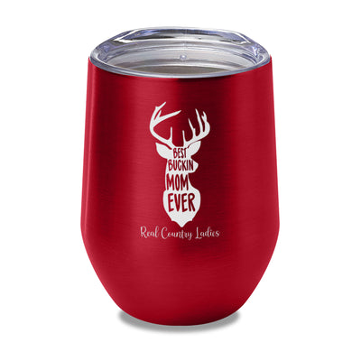 Best Buckin Mom Laser Etched Tumbler