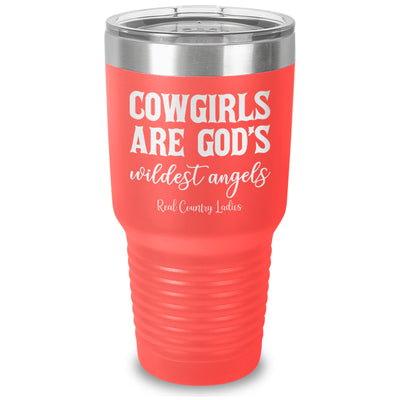 Cowgirls Are God's Wildest Angels Laser Etched Tumbler