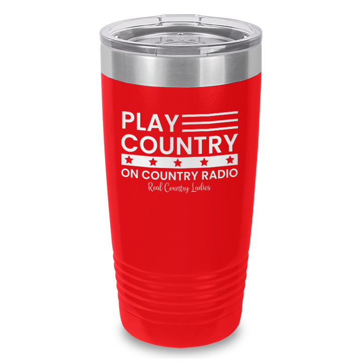 Play Country On Country Radio Laser Etched Tumbler