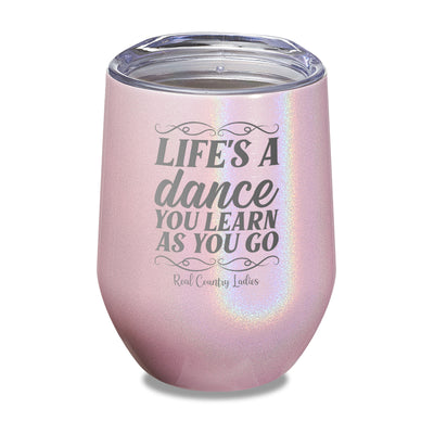 Life's A Dance Laser Etched Tumbler