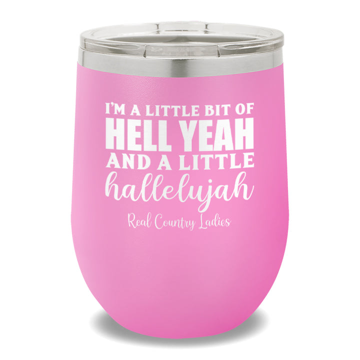 Hell Yeah And Hallelujah 12oz Stemless Wine Cup