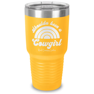 Shoulda Been A Cowgirl Laser Etched Tumbler