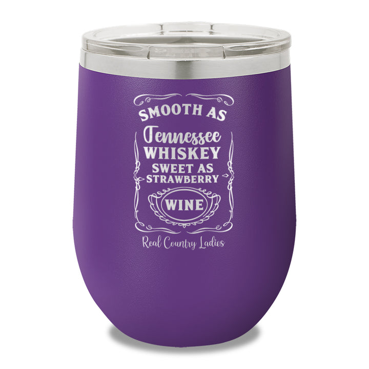 Smooth As Tennessee Whiskey 12oz Stemless Wine Cup