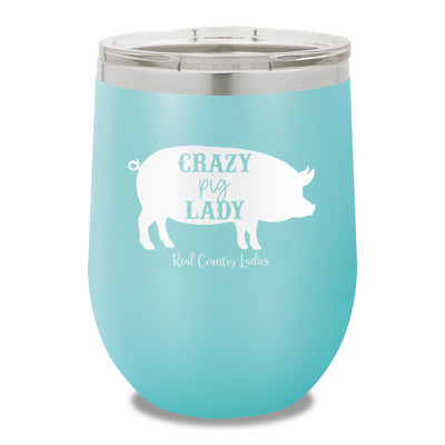 Crazy Pig Lady 12oz Stemless Wine Cup