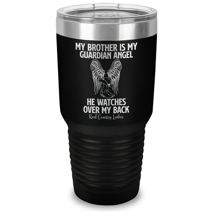 My Brother Is My Guardian Angel Laser Etched Tumbler