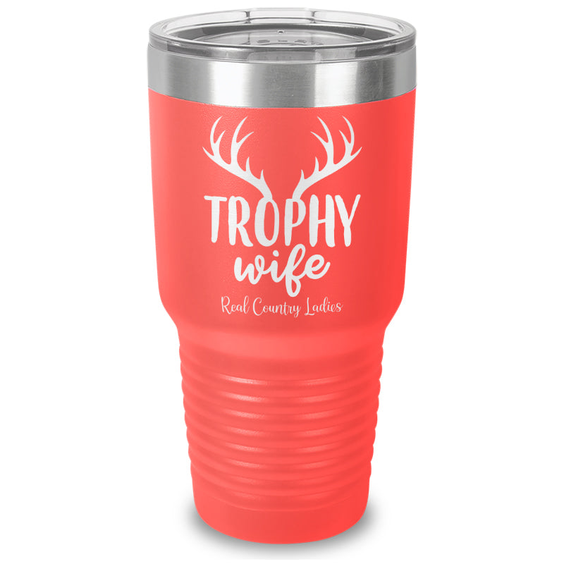 Trophy Wife Laser Etched Tumbler