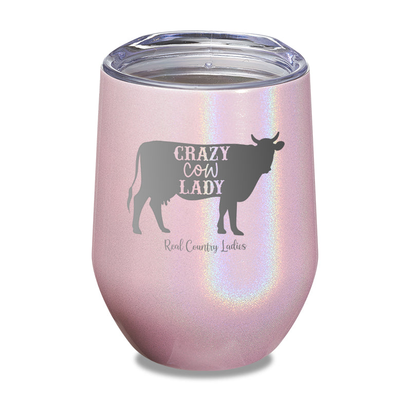 Crazy Cow Lady Laser Etched Tumbler