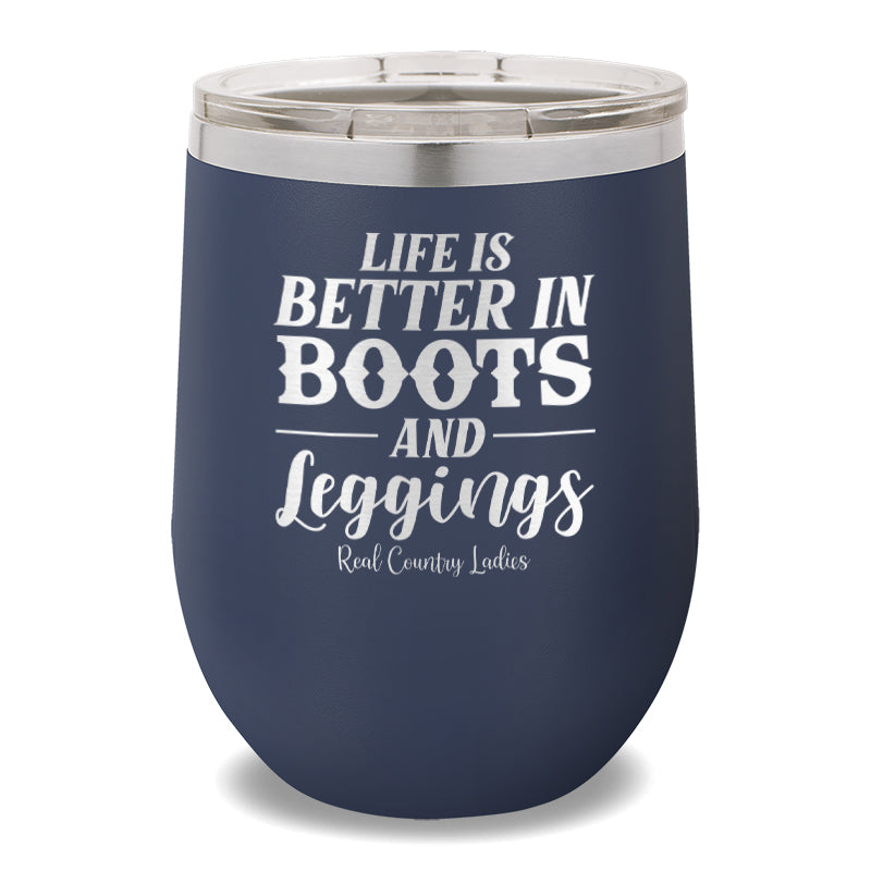 Life Is Better In Boots 12oz Stemless Wine Cup