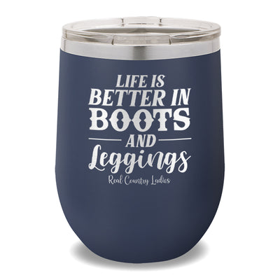 Life Is Better In Boots 12oz Stemless Wine Cup