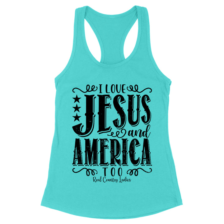 I Love Jesus And America Too Black Print Front Apparel