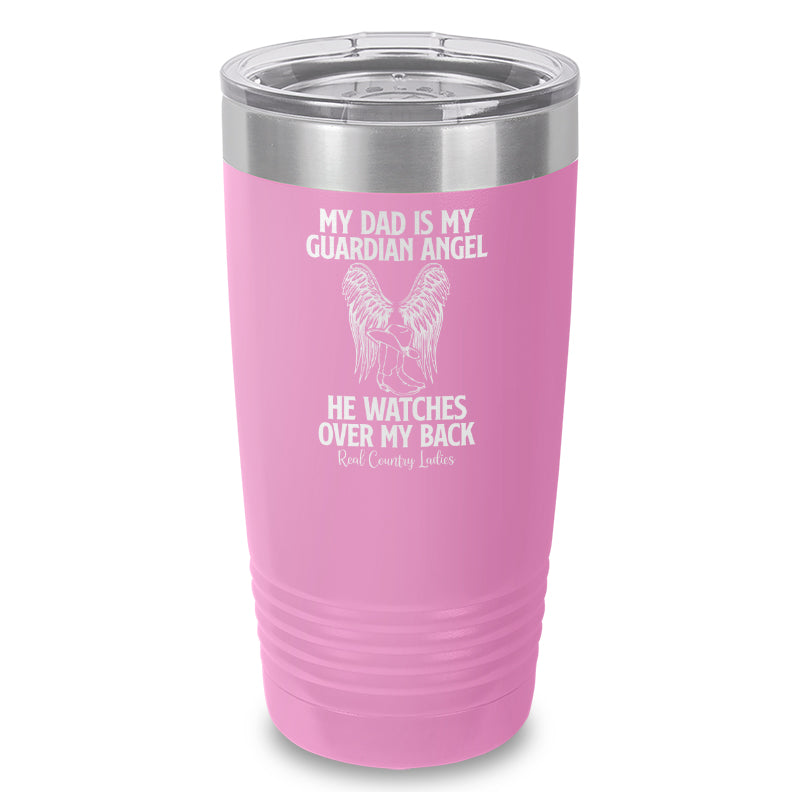 My Dad Is My Guardian Angel Laser Etched Tumbler