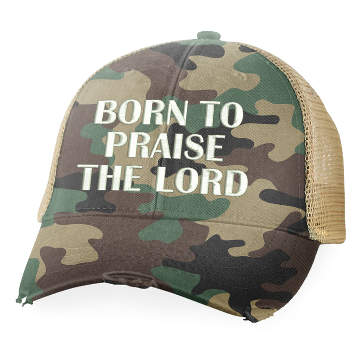 Born To Praise The Lord Hat