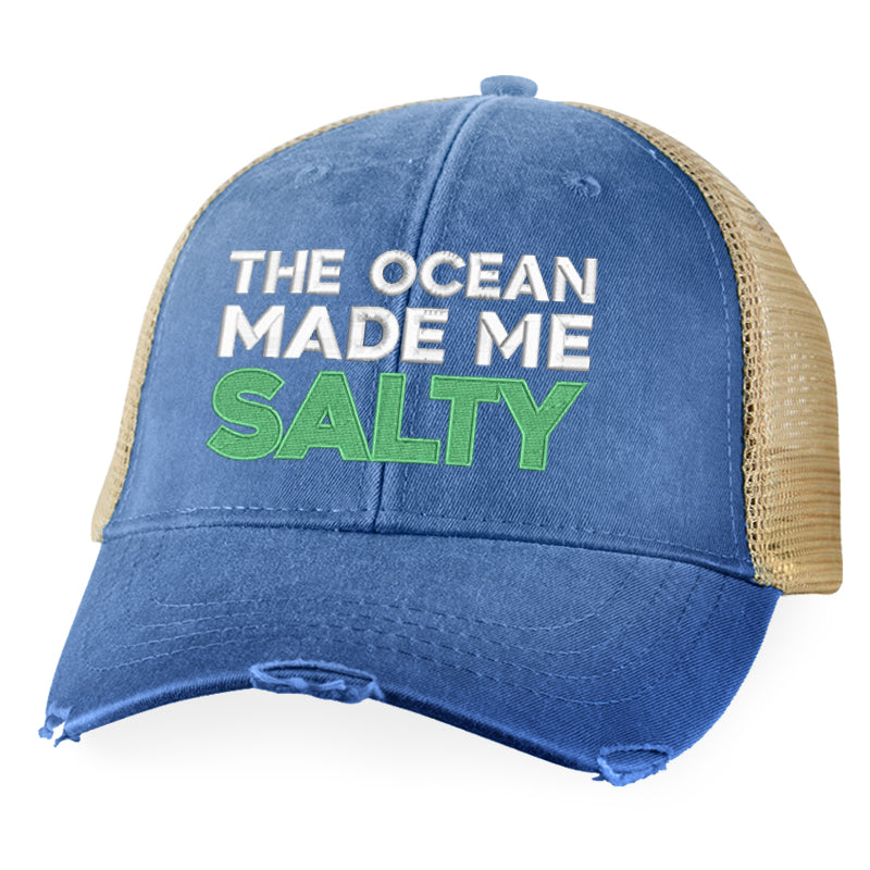 The Ocean Made Me Salty Hat