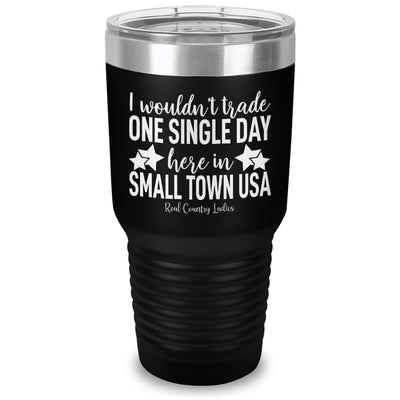 I Wouldn't Trade Laser Etched Tumbler