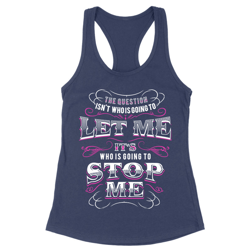 Going To Stop Me Apparel