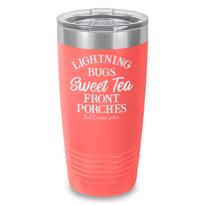 Lightning Bugs Sweet Tea Front Porches Laser Etched Tumbler